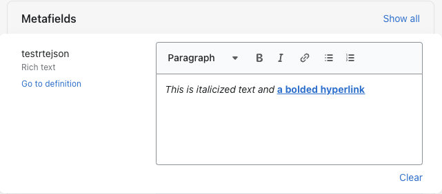 The rich text editor, showing the words 'This is italicized text and' in italics, and the words 'a bolded hyperlink' as bolded hyperlink to another website.