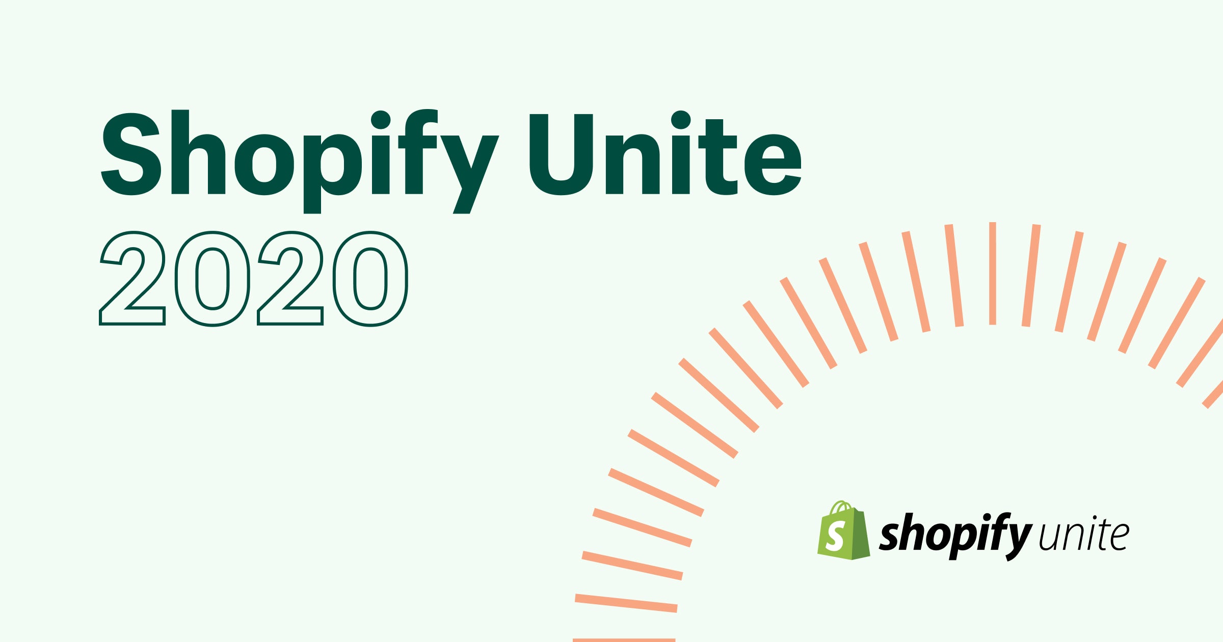 Shopify Unite 2020 Shopify Partner & Developer Conference